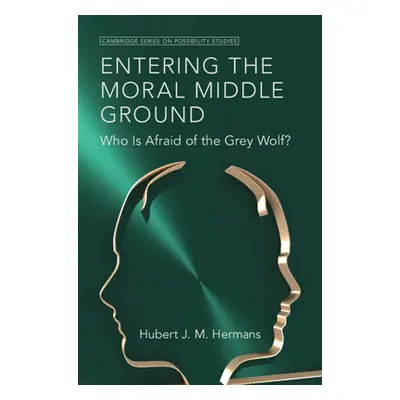 "Entering the Moral Middle Ground: Who Is Afraid of the Grey Wolf?" - "" ("Hermans Hubert J. M."