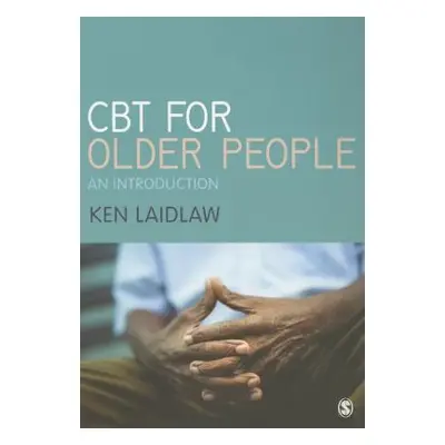 "CBT for Older People: An Introduction" - "" ("Laidlaw Kenneth")