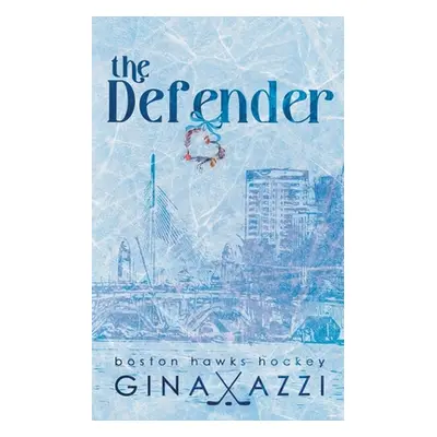 "The Defender: A Single Dad Hockey Romance" - "" ("Azzi Gina")