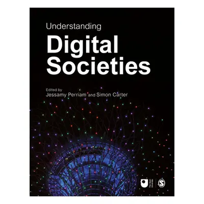 "Understanding Digital Societies" - "" ("Perriam Jessamy")