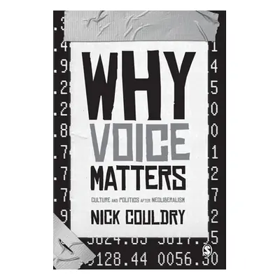 "Why Voice Matters" - "" ("Couldry Nick")