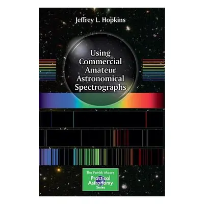 "Using Commercial Amateur Astronomical Spectrographs" - "" ("Hopkins Jeffrey L.")