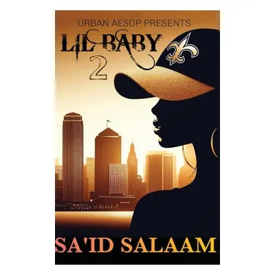 "Lil Baby 2" - "" ("Salaam Sa'id")