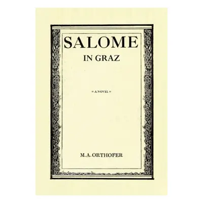 "Salome in Graz" - "" ("Orthofer M. a.")