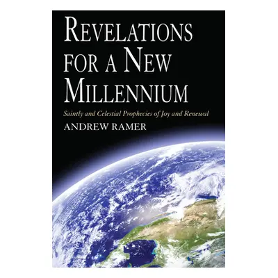 "Revelations for a New Millennium" - "" ("Ramer Andrew Elias")