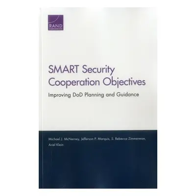 "SMART Security Cooperation Objectives: Improving DoD Planning and Guidance" - "" ("McNerney Mic