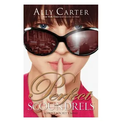 "Perfect Scoundrels" - "" ("Carter Ally")