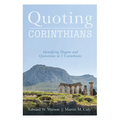 "Quoting Corinthians" - "" ("Watson Edward W.")