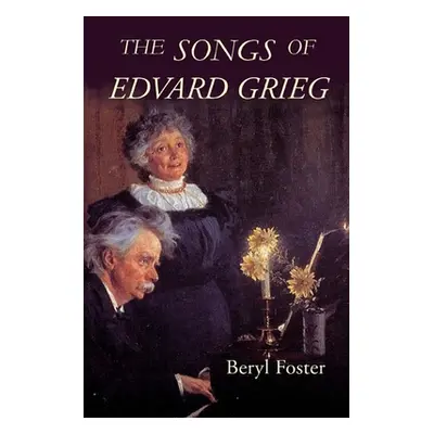 "The Songs of Edvard Grieg" - "" ("Foster Beryl")