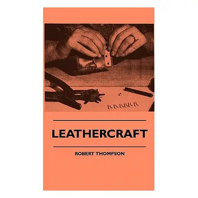 "Leathercraft" - "" ("Thompson Robert")