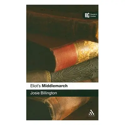 "Eliot's Middlemarch" - "" ("Billington Josie")