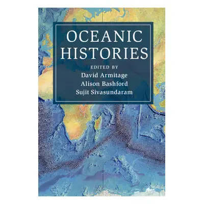 "Oceanic Histories" - "" ("Armitage David")