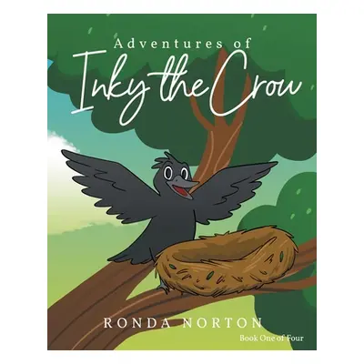 "Adventures of Inky the Crow" - "" ("Norton Ronda")