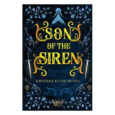 "Son of the Siren" - "" ("Butke Kristina Elyse")