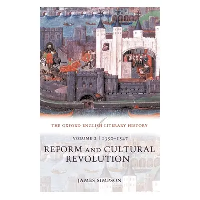 "Reform and Cultural Revolution: 1350-1547" - "" ("Simpson James")