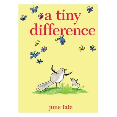 "A Tiny Difference" - "" ("Tate June")