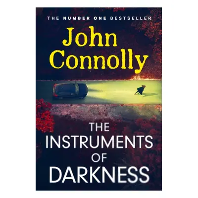 "Instruments of Darkness" - "A Charlie Parker Thriller" ("Connolly John")