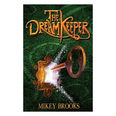 "The Dream Keeper" - "" ("Brooks Mikey")