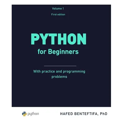 "Python for Beginners: A practical introduction" - "" ("Benteftifa Hafed")