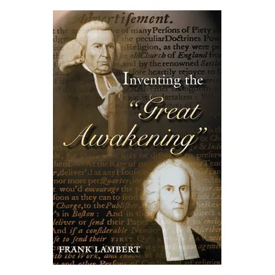 "Inventing the Great Awakening" - "" ("Lambert Frank")