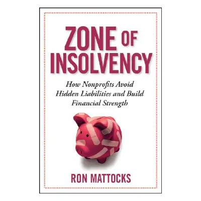 "Zone of Insolvency" - "" ("Mattocks Ron")