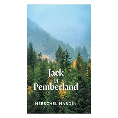 "Jack in Pemberland" - "" ("Hardin Herschel")