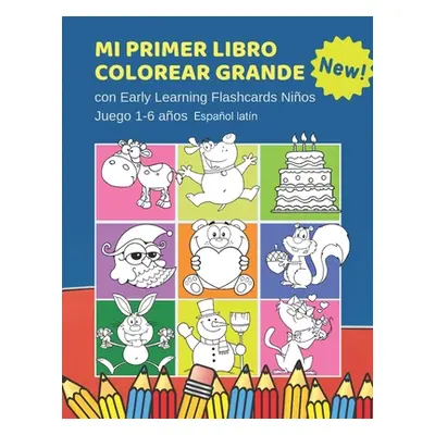 "Mi Primer Libro Colorear Grande con Early Learning Flashcards Nios Juego 1-6 aos Espaol latn: M