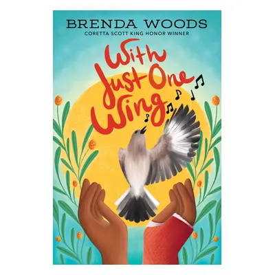 "With Just One Wing" - "" ("Woods Brenda")