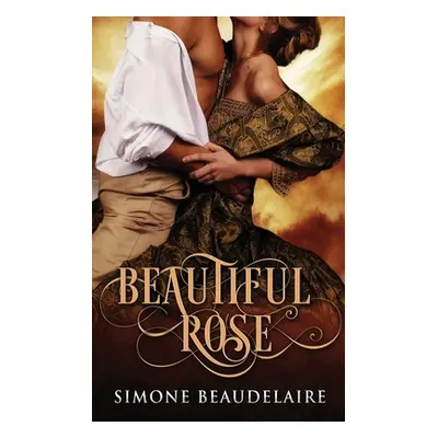 "Beautiful Rose" - "" ("Beaudelaire Simone")