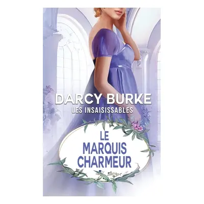 "Le Marquis Charmeur" - "" ("Burke Darcy")