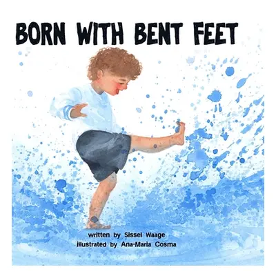 "Born with Bent Feet" - "" ("Waage Sissel")