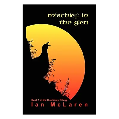 "Mischief in the Glen" - "" ("McLaren Ian")