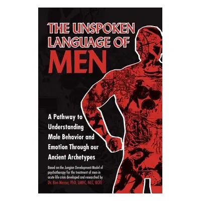 "The Unspoken Language of Men" - "" ("Mercer Ron")