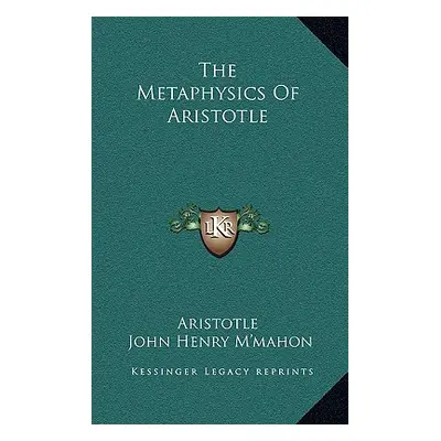 "The Metaphysics Of Aristotle" - "" ("Aristotle")