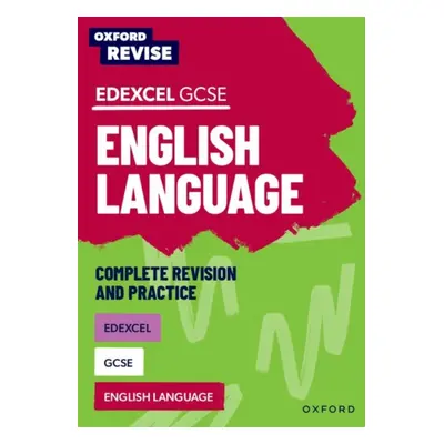 "Oxford Revise: Edexcel GCSE English Language" - "" ("Eddy Steve")