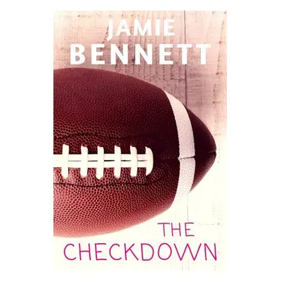 "The Checkdown" - "" ("Bennett Jamie")