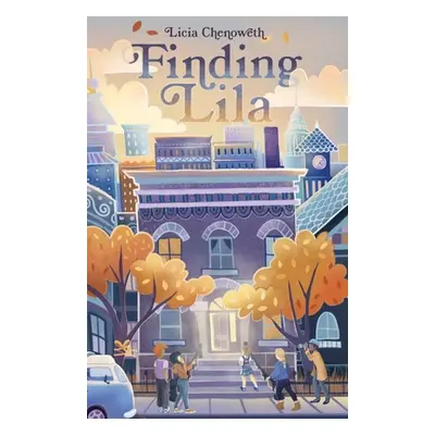 "Finding Lila" - "" ("Chenoweth Licia")