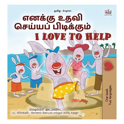 "I Love to Help (Tamil English Bilingual Children's Book)" - "" ("Admont Shelley")