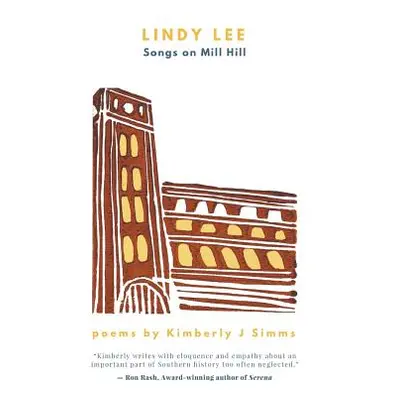 "Lindy Lee: Songs on Mill Hill" - "" ("Simms Kimberly J.")