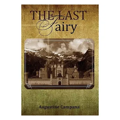 "The Last Fairy" - "" ("Campana Augustine")