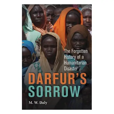 "Darfur's Sorrow" - "" ("Daly M. W.")