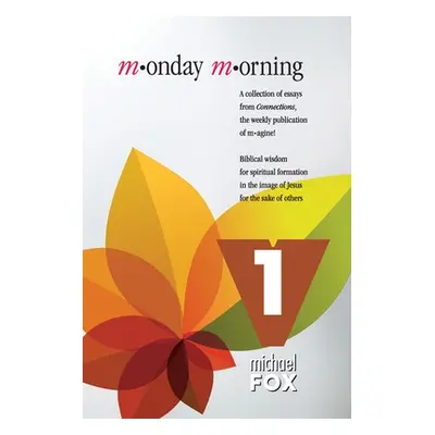 "Monday Morning Volume 1" - "" ("Fox Michael")