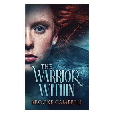 "The Warrior Within" - "" ("Campbell Brooke")