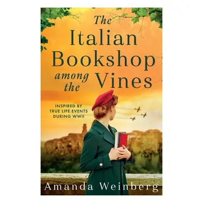 "The Italian Bookshop Among the Vines: An absolutely gripping and heartbreaking WW2 historical n