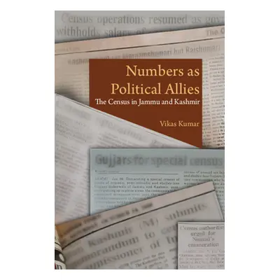 "Numbers as Political Allies: The Census in Jammu and Kashmir" - "" ("Kumar Vikas")