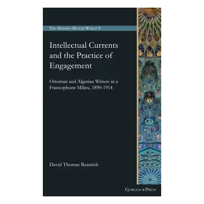 "Intellectual Currents and the Practice of Engagement" - "" ("Beamish David Thomas")