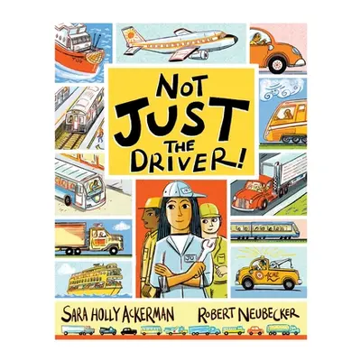 "Not Just the Driver!" - "" ("Ackerman Sara Holly")