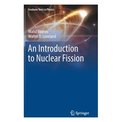 "An Introduction to Nuclear Fission" - "" ("Younes Walid")