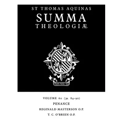 "Summa Theologiae: Volume 60, Penance: 3a. 84-90" - "" ("Aquinas Thomas")