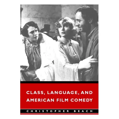 "Class, Language, and American Film Comedy" - "" ("Beach Christopher")